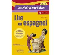 Lire en espagnol: Las piedras que hablan [A2-B1