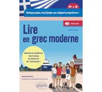 Lire en grec moderne. Quatre jours à Sérifos : une aventure inoubliable ! (B1-B2): Révisez et améliorez votre niveau en lisant et en vous amusant ! (Avec fichiers audio)