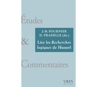 Lire les Recherches logiques de Husserl (Etudes Et Commentaires)