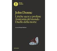 Liriche sacre e profane-Anatomia del mondo-Duello della morte (Oscar classici)