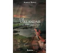 L'Irlandais: Le Choix des Sœurs Sayden - tome 2