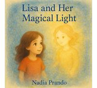 Lisa and her Magical light (Lisa's magic body, brain and spirit)