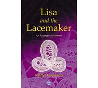 Lisa and the Lacemaker: An Asperger Adventure (Asperger Adventures)