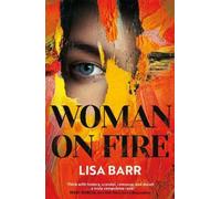 Lisa Barr Woman on Fire (Tapa blanda)
