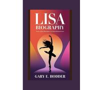 LISA BIOGRAPHY: From Lalisa Manoban to International Icon