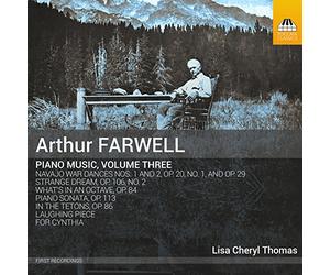 Lisa Cheryl Thomas - Farwell, Arthur : Musique pour Piano - Volume 3