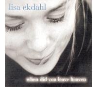 Lisa Ekdahl - When Did You Leave Heaven/Int. European Version