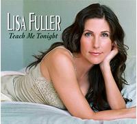 Lisa Fuller - Teach Me Tonight