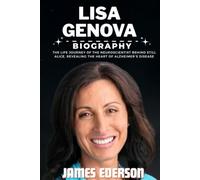 LISA GENOVA BIOGRAPHY: The Life Journey of the Neuroscientist Behind Still Alice, Revealing the Heart of Alzheimer’s Disease