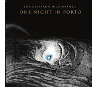 Lisa gerrard and jules maxwell - One night in porto