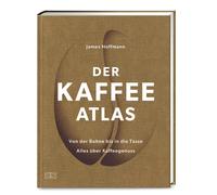 Lisa Heilig Jam Der Kaffeeatlas: Von der Bohne bis in die Tasse alle (Tapa dura)