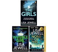 Lisa Jewell 3 Books Collection Set ( The Girls, Invisible Girl & None of This is True)