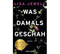 Lisa Jewell Carola Fischer Was damals geschah: Roman (Tapa blanda)