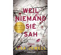 Lisa Jewell Carola Fischer Weil niemand sie sah: Roman (Tapa blanda)