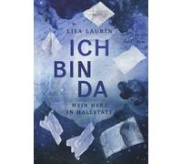 Lisa Laurin Ich bin da - Mein Herz in Hallstatt (Tapa blanda)