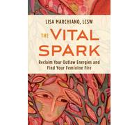 Lisa Marchiano The Vital Spark (Tapa blanda) (Importación USA)