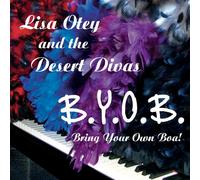 Lisa Otey & the Desert Divas - Bring Your Own Boa!