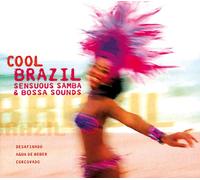 Lisa & Sondo - Cool Brazil: Sensuous Samba and Bossa Sounds