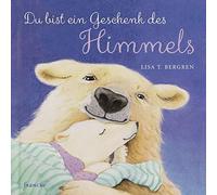 Lisa T. Bergren Laura J. Bryant Du bist ein Geschenk des Himmels (Tapa dura)