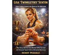 Lisa “Twinkletoes” Shenton: From Curious Competitor to Queen of Toe Wrestling: The Story Behind the Woman Who Turned an Unusual Sport into a Personal Dynasty