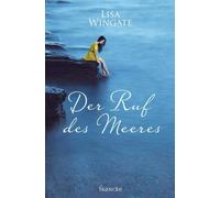 Lisa Wingate Silvia Lutz Der Ruf des Meeres (Tapa blanda)