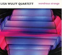Lisa Wulff Quartett - Wondrous Strange