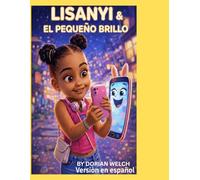 LISANYI Y EL PEQUEÑO RESPLANDOR: Lisanyi: El corazón de la señal (Lisanyi & The Little Glow)