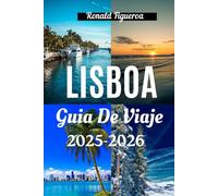LISBOA GUÍA DE VIAJE 2025-2026