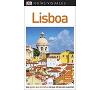 Lisboa (Guías Visuales): Las guías que enseñan lo que otras solo cuentan (Guías de viaje)