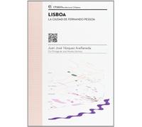 Lisboa : la ciudad de Fernando Pessoa