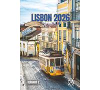 Lisbon 2026: 50+ Insider Tips, Perfect Itineraries, and Hidden Gems for Every Budget