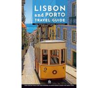 Lisbon and Porto Travel Guide: The Perfect Portugal Itinerary (One Trip Two Cities)