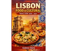 LISBON FOOD AND CULTURE TRAVEL GUIDE 2026 - 2027