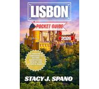 LISBON POCKET GUIDE 2026: A Traveler’s Companion to Culture, Architecture, Cuisine, and Atlantic Beauty
