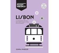 Lisbon Pocket Precincts: a pocket guide to the city's best cultural hangouts, shops, bars and eateries