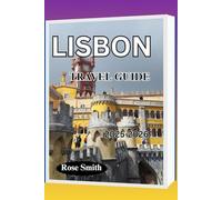 LISBON TRAVEL GUIDE 2025-2026