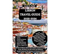 LISBON TRAVEL GUIDE 2025-2026: A Trip to Alfama, Bairro Alto, Belem, Castelo de São Jorge, Miradouro de São Pedro de Alcântara, Rossio, National Tile ... World Tours, Discoveries and Documentation)