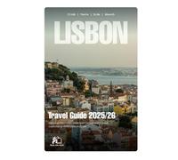LISBON TRAVEL GUIDE 2025-2026: Discover the magic waiting in Central Asia's most captivating destination in 2026