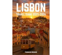 Lisbon Travel Guide 2025-2026: Explore Top Attractions, Local Secrets, Foodie Hotspots, and Unforgettable Itineraries for the Perfect Trip!