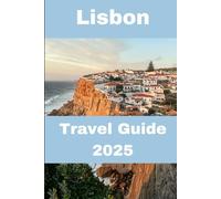 Lisbon Travel Guide 2025: A Local’s Guide to the City of Seven Hills, Pastel de Nata & Atlantic Wonders