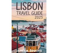 Lisbon Travel Guide 2025: Discover Hidden Gems, Local Secrets, & Authentic Experiences for Adventurous Travelers & Culture Enthusiasts