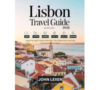 LISBON TRAVEL GUIDE 2026: Explore Portugal’s Capital with Insider Tips, Hidden Gems, Day Trips, and Essential Travel Advice.