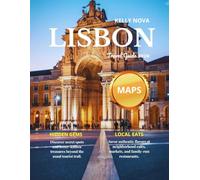 Lisbon Travel Guide 2026 (Full-Color): Top Attractions, Hidden Gems, Local Flavors, and Practical Tips for Every Traveler.
