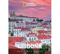 Lisbona. Città del mondo (Viaggi e turismo)