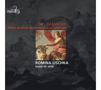 Lischka,Romina - Demachy: Pièces De Violle En Musique Et En Tablature, Paris