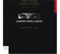 Liselotte Goetz - Hans Pfitzner: Lieder/Songs op. 5, 11, 33