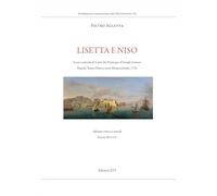 Lisetta e Niso. Scene comiche di Carlo De Palma per Il trionfo d'amore. Napoli, Teatro Nuovo sotto Montecalvario, 1725 (Intermezzi napoletani del Settecento)