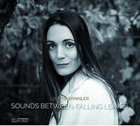 Lisette Spinnler - Sounds Between Falling Leaves