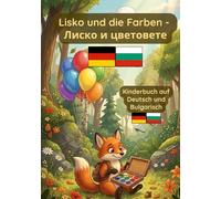 Lisko und die Farben: Deutsch-bosnisches Kinderbuch zum lernen der Farben