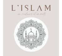 L'Islam en couleurs et en mots: Livre de coloriage